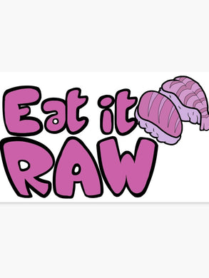 Eat it Raw Purple Type