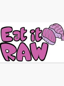Eat it Raw Purple Type